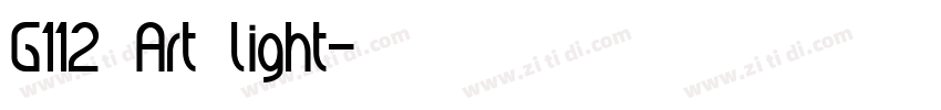 G112 Art light字体转换